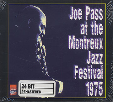 At The Montreux JAZZ FESTIVAL 1975,Joe Pass