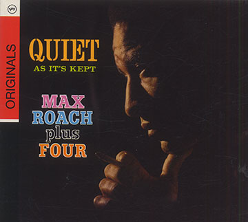 QUIET AS IT'S KEPT,Max Roach