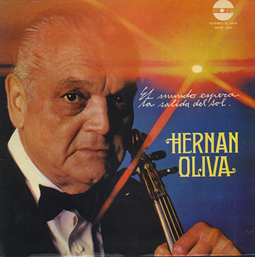 El mundo espera la salida del sol, Hernan Oliva