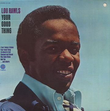 YOUR GOOD THING,Lou Rawls