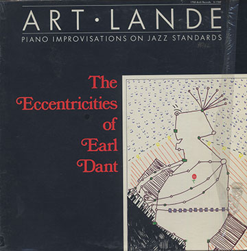 The Eccentricities of Eart Dant ,Art Lande
