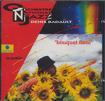 BOUQUET FINAL,Denis Badault