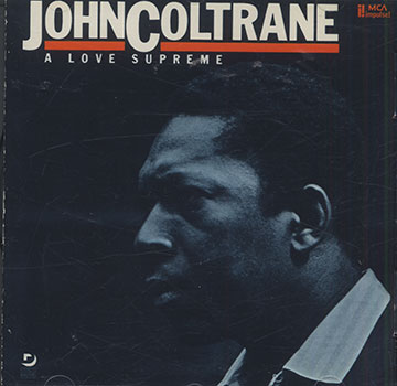 A LOVE SUPREME,John Coltrane