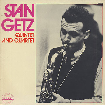 QUINTET AND QUARTET,Stan Getz