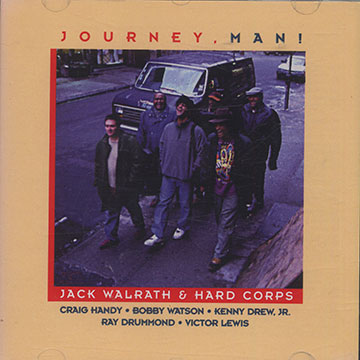 Journey, Man!,Jack Walrath