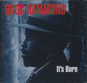 It's Born , Doug Hammond