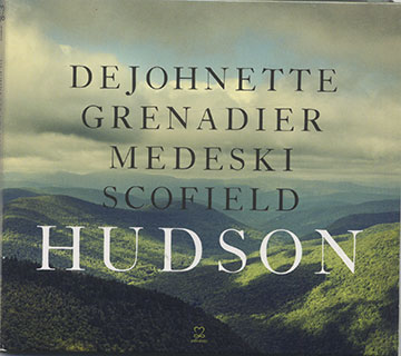 HUDSON,Jack DeJohnette , Larry Grenadier , John Medeski , John Scofield