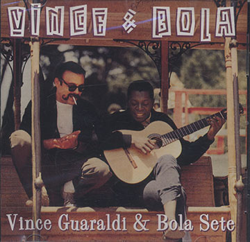 VINCE & BOLA ,Vince Guaraldi , Bola Sete