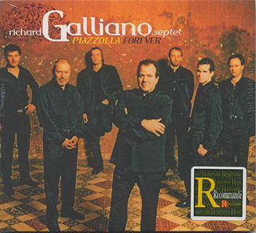 PIAZZOLLA FOREVER ,Richard Galliano