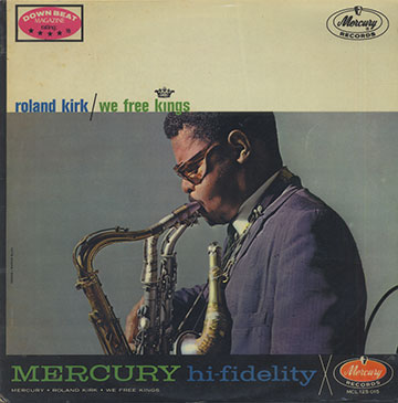 We free kings,Roland Rahsaan Kirk