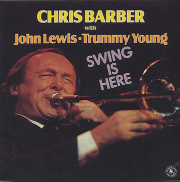 SWING IS HERE ,Chris Barber