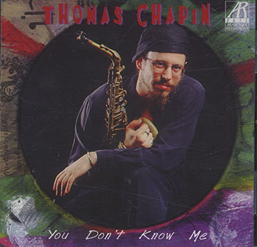 You Don't Know Me,Thomas Chapin