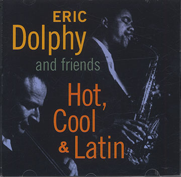 HOT, COOL & LATIN, Eric Dolphy