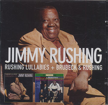 RUSHING LULLABIES + BRUBECK & RUSHING,Dave Brubeck , Jimmy Rushing