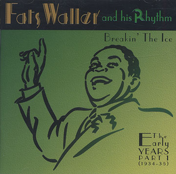 Breakin' The Ice / The Early YEARS PART 1,Fats Waller