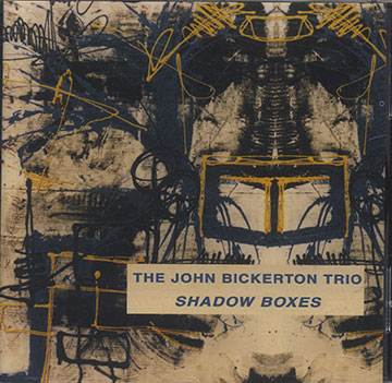SHADOW BOXES,John Bickerton