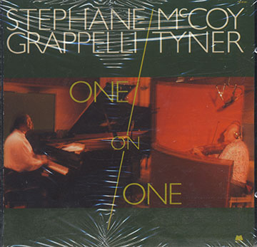 ONE ON ONE,Stéphane Grappelli , McCoy Tyner