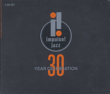 A 30-YEAR CELEBRATION,Gato Barbieri , Count Basie , John Coltrane , Duke Ellington , Gil Evans , Chico Hamilton , Johnny Hartman , Coleman Hawkins , Freddie Hubbard , Keith Jarrett , Yusef Lateef , Charles Mingus , Oliver Nelson , Sonny Rollins , Pharoah Sanders , Shirley Scott , Archie Shepp , Ben Webster