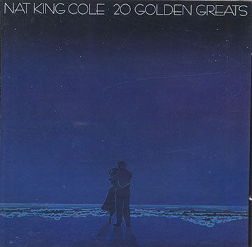20 GOLDEN GREATS,Nat King Cole