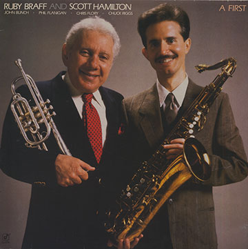 A FIRST ,Ruby Braff , Scott Hamilton