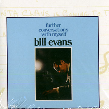 Further conversations with myself,Bill Evans