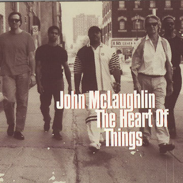 The heart of things,John McLaughlin