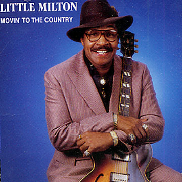 movin' to the country, Little Milton