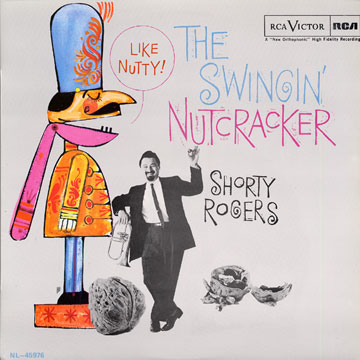 The swingin' Nutcracker,Shorty Rogers