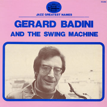 Gérard Badini and the swing machine,Gerard Badini