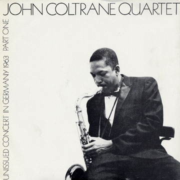 Unissued concert in Germany 1963 Part One,John Coltrane