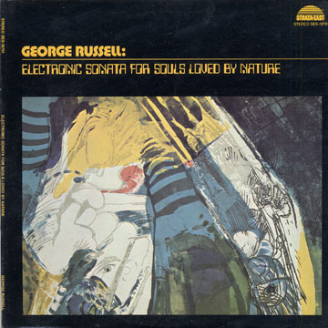 Electronic Sonata for Souls Loved By Nature,George Russell