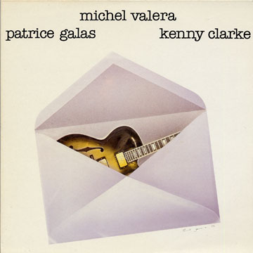 Michel Valera - Patrice Galas - Kenny Clarke,Kenny Clarke , Patrice Galas , Michel Valera