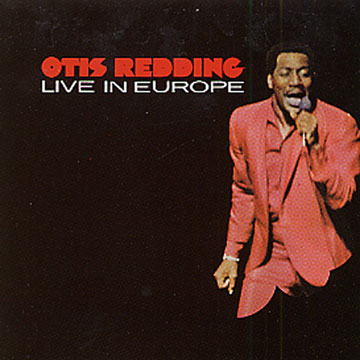 Live in Europe,Otis Redding