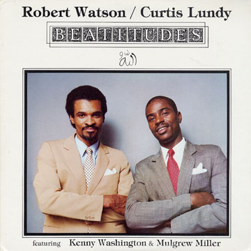 Beatitudes,Curtis Lundy , Robert Watson