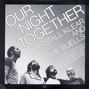 Our night together,Peter Erskine , Marty Krystall , Buell Neidlinger , Jerry Peters