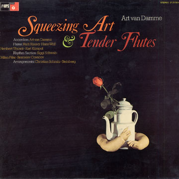 Squeezing Art & Tender Flutes,Art Van Damme