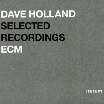 Selected Recordings : rarum,Dave Holland