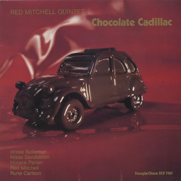 Chocolate cadillac,Red Mitchell