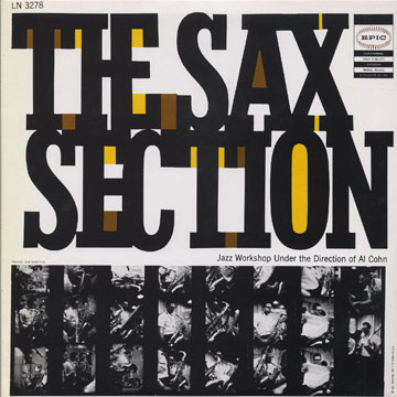 The Sax Section - Jazz workshop under the direction of Al Cohn,Al Cohn
