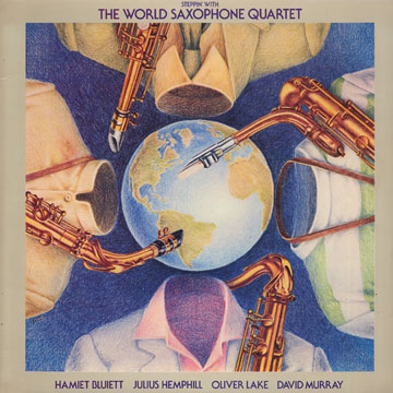 Steppin' with, The World Saxophone Quartet
