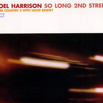 so long 2nd street,Joel Harrison