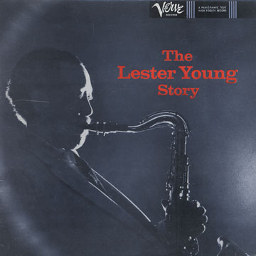 The Lester Young story - Lester Young | Paris Jazz Corner