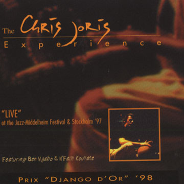 The experience - Live at the Jazz-Middelheim Festival & Stockholm '97,Chris Joris