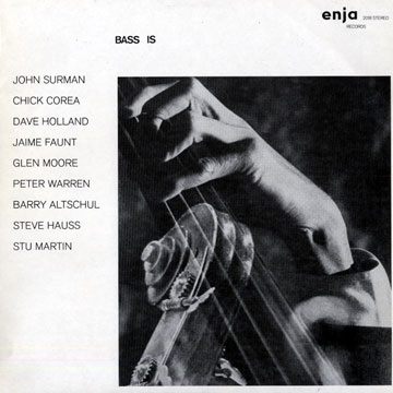 bass is,Chick Corea , Dave Holland , Stu Martin , John Surman , Peter Warren