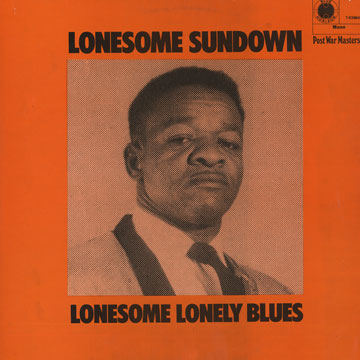 Lonesome lonely blues - Lonesome Sundown | Paris Jazz Corner