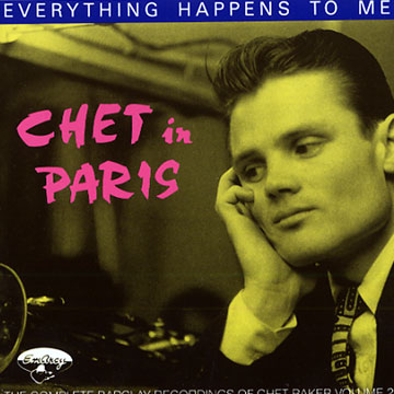 Chet Baker in Paris Volume 2 Everything happens to me,Chet Baker