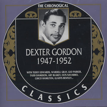 Dexter Gordon 1947 - 1952,Dexter Gordon