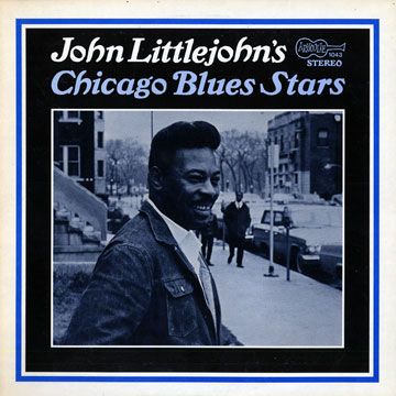 chicago blues stars,John Littlejohn