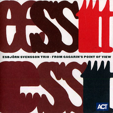 From gagarin's point of view,Esbjorn Svensson