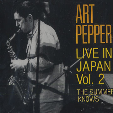 Live in Japan Vol. 2,Art Pepper